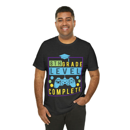 8th Grade Level Complete - Unisex Jersey Short Sleeve Tee