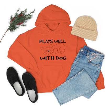 Plays Well With Dog - Unisex Heavy Blend™ Hooded Sweatshirt