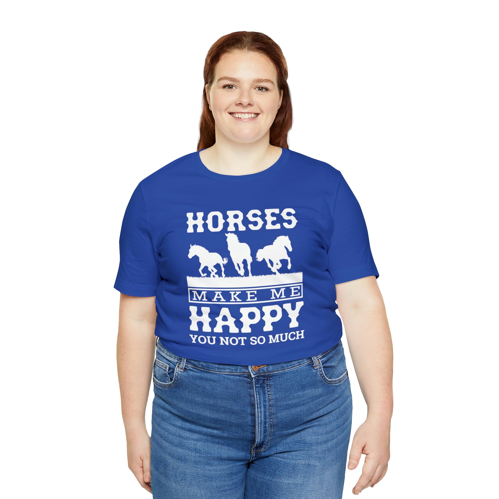 Horses Make Me Happy - Unisex Jersey Short Sleeve Tee