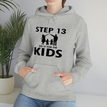 Step 13 Do It For The Kids - Unisex Heavy Blend™ Hooded Sweatshirt