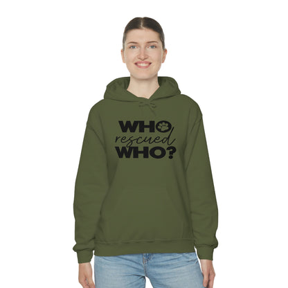 Who Rescued Who - Unisex Heavy Blend™ Hooded Sweatshirt