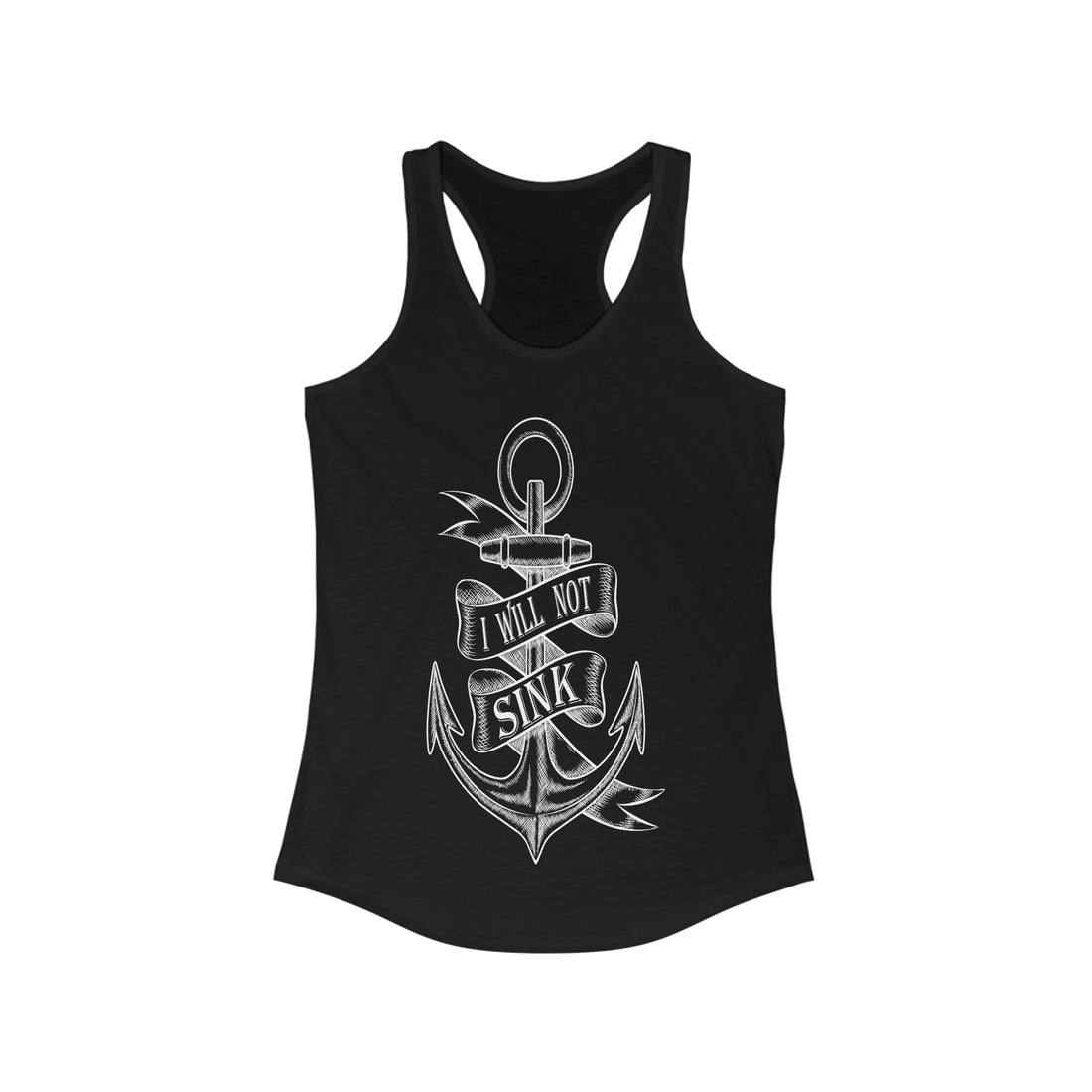 I Will Not Sink - Racerback Tank Top