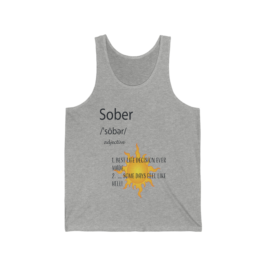 Sober  - Unisex Jersey Tank Top