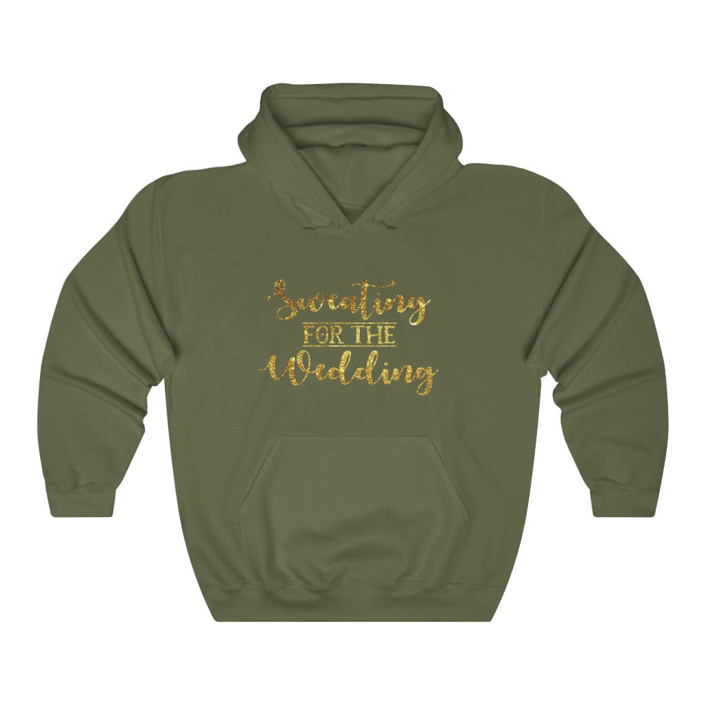Sweating For The Wedding - Unisex Heavy Blend™ Hooded Sweatshirt