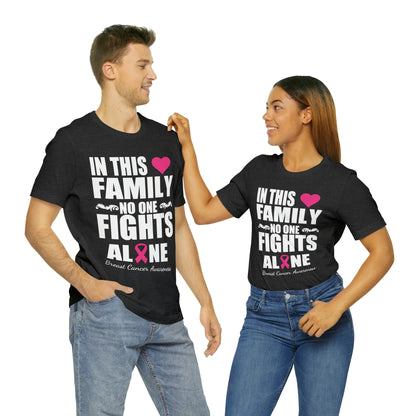 In This Family No One Fights Alone - Unisex Jersey Short Sleeve Tee