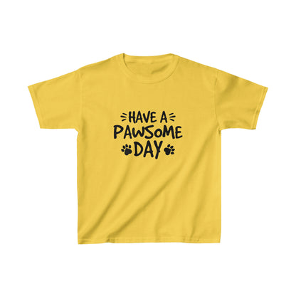 Have A Pawsome Day - Kid&