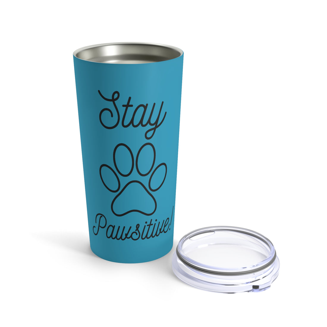 Stay Pawsitive - Tumbler 20oz