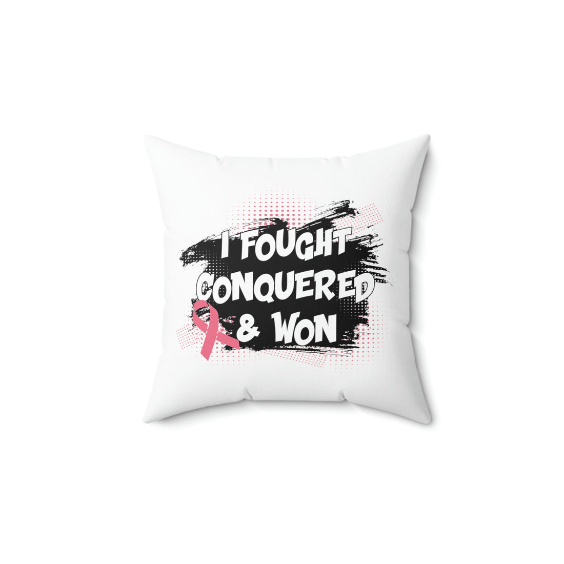 I Fought Conquered & Won - White Pillow