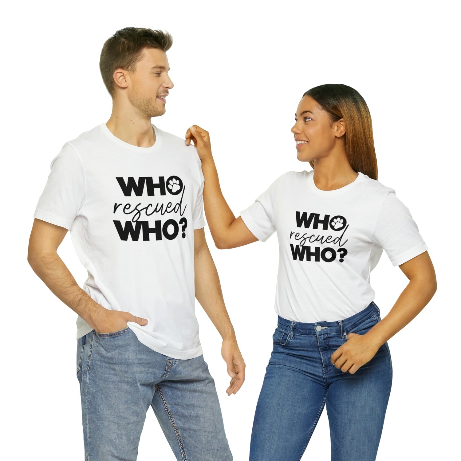 Who Rescued Who - Unisex Jersey Short Sleeve Tee