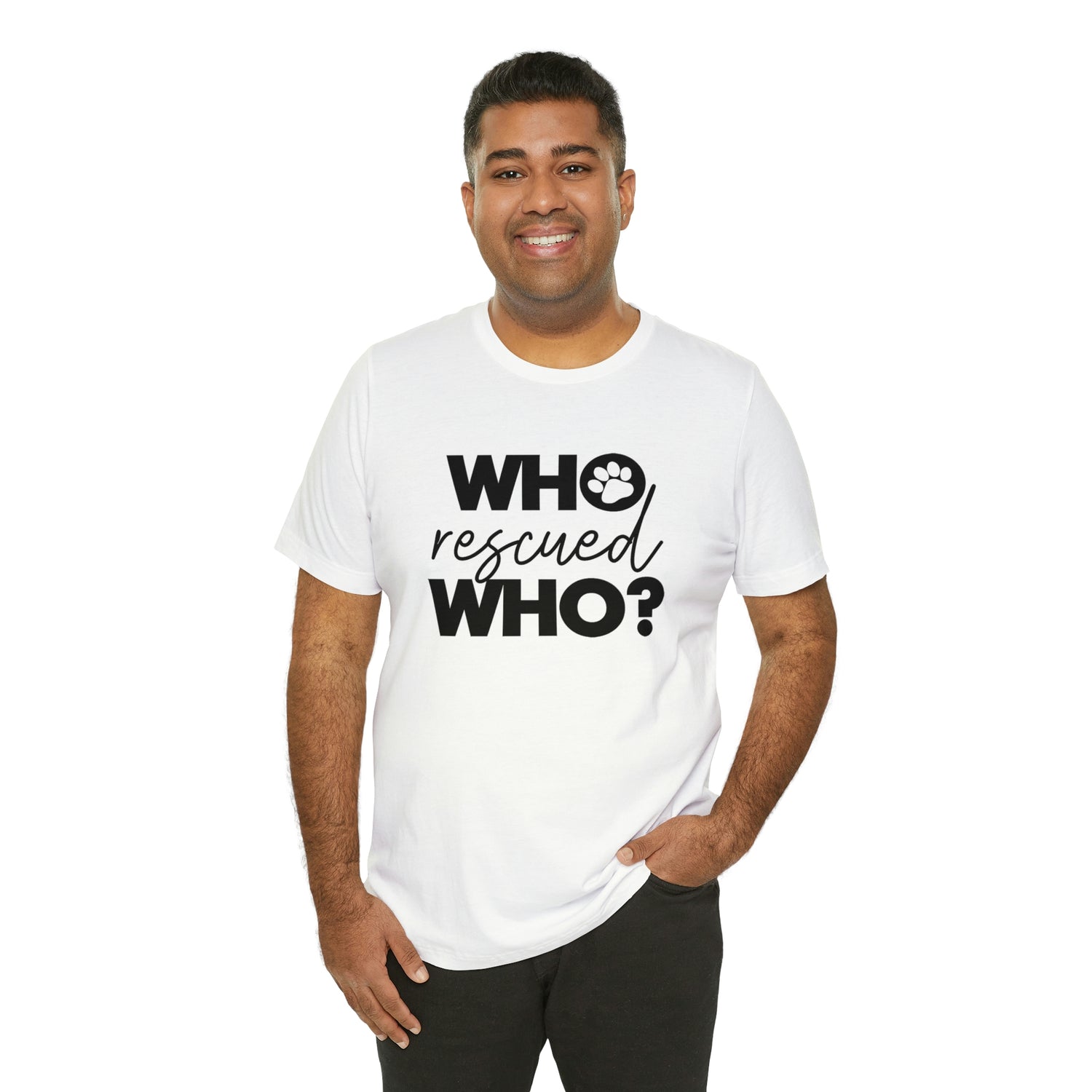 Who Rescued Who - Unisex Jersey Short Sleeve Tee