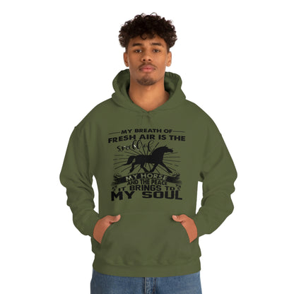 My Breath Of Fresh Air Is The Smell Of My Horse - Unisex Heavy Blend™ Hooded Sweatshirt