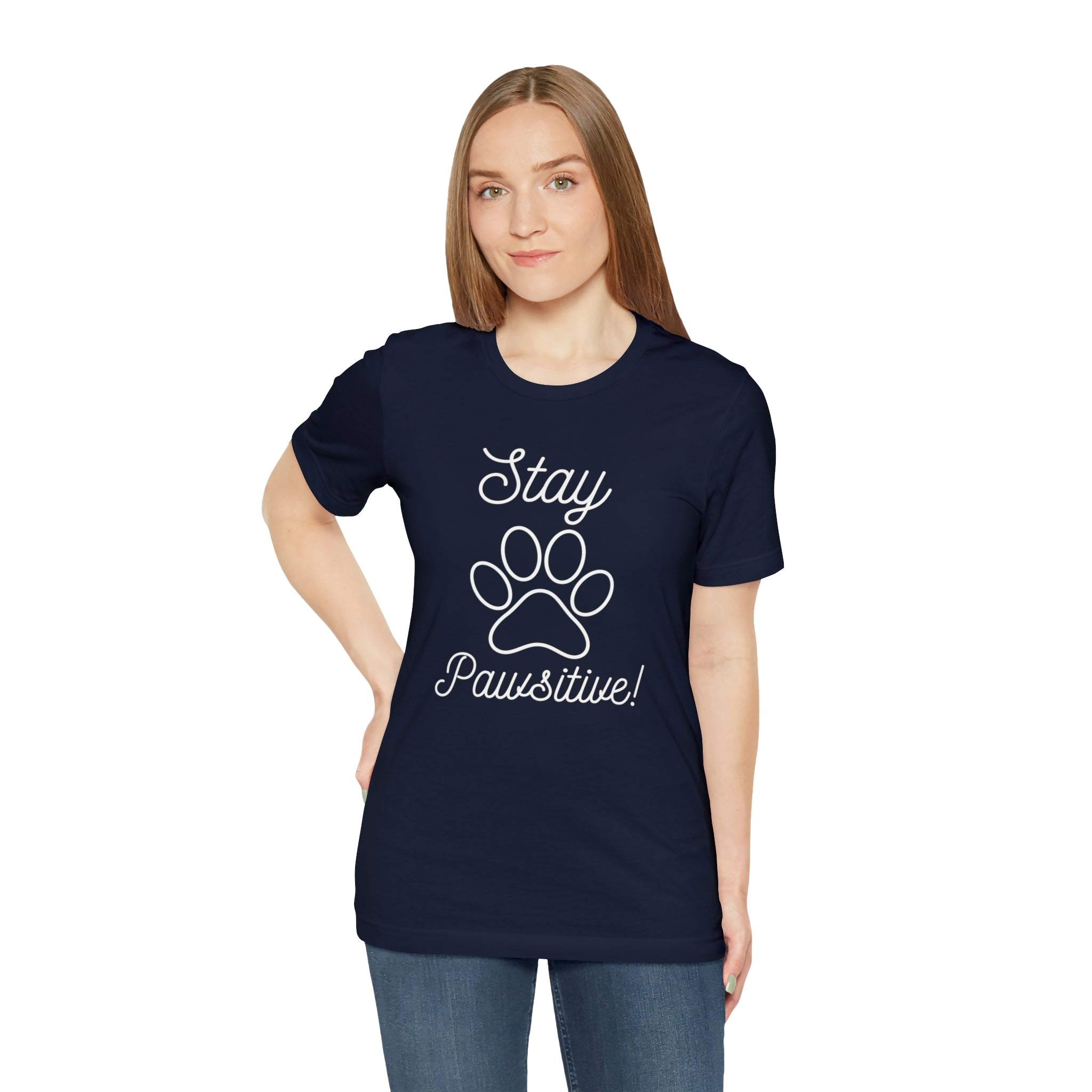 Stay Pawsitive - Unisex Jersey Short Sleeve Tee