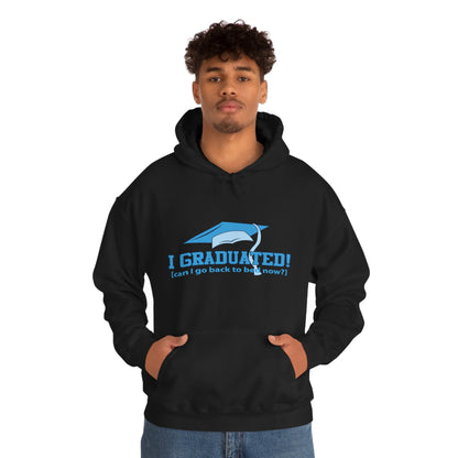 I Graduated! Can I Go Back To Bed Now - Unisex Heavy Blend™ Hooded Sweatshirt