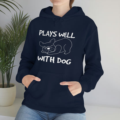 Plays Well With Dog - Unisex Heavy Blend™ Hooded Sweatshirt