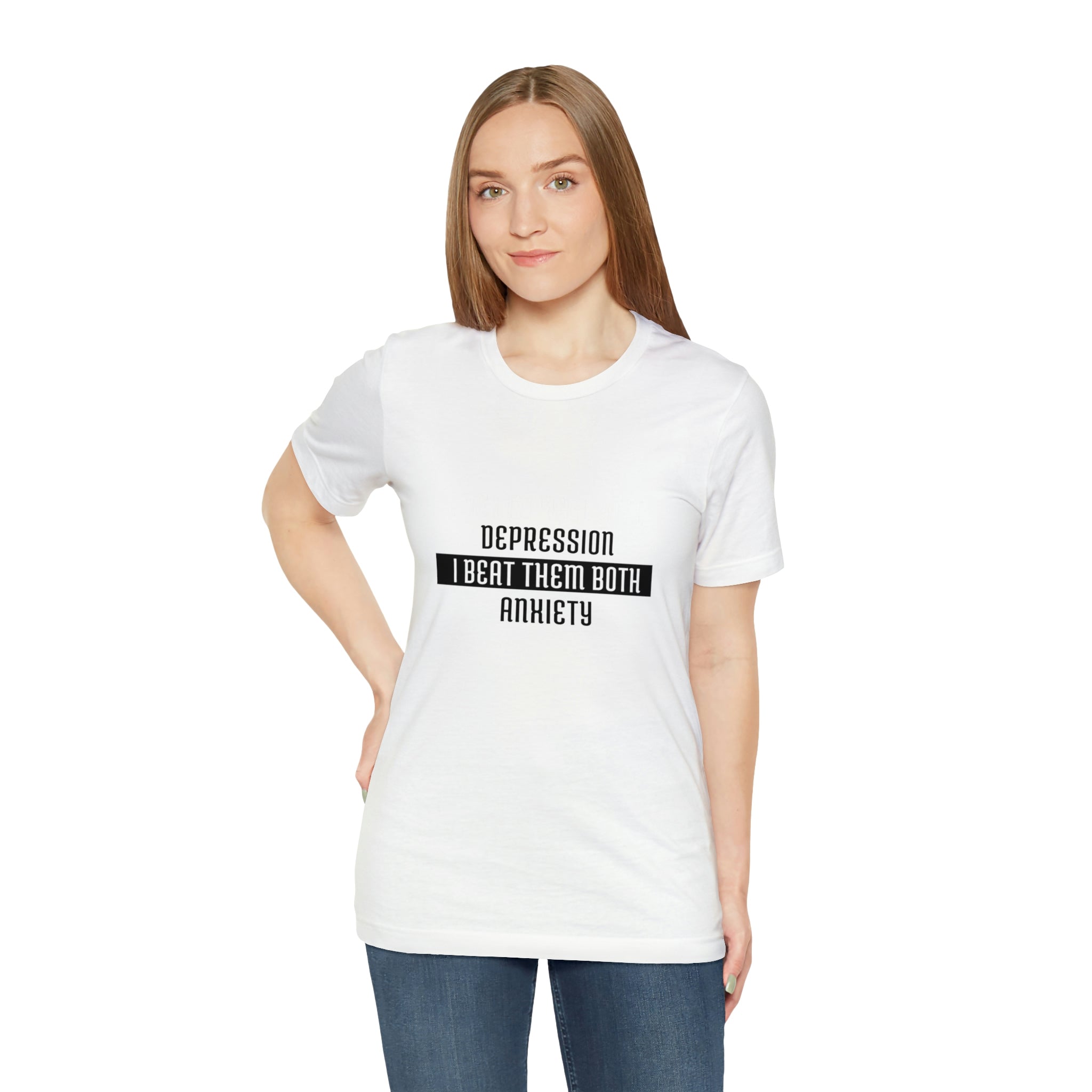 Depression &amp; Anxiety I Beat Then Both - Unisex Jersey Short Sleeve Tee