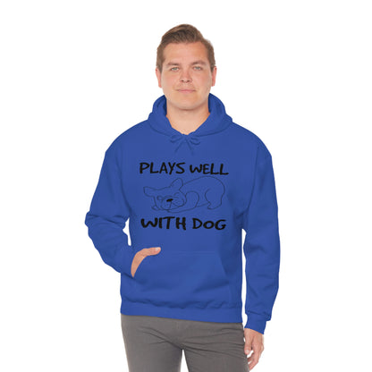 Plays Well With Dog - Unisex Heavy Blend™ Hooded Sweatshirt