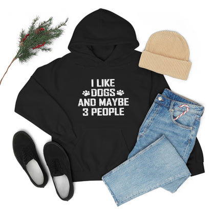 I Like Dogs &amp; Maybe 3 People - Unisex Heavy Blend™ Hooded Sweatshirt