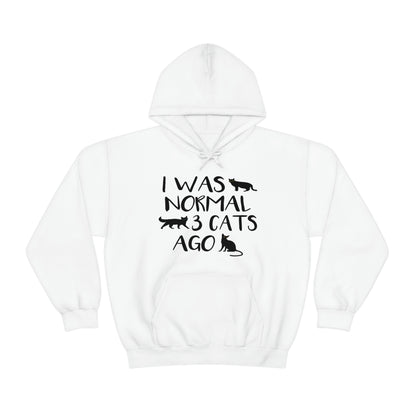 I Was Normal 3 Cats Ago - Unisex Heavy Blend™ Hooded Sweatshirt