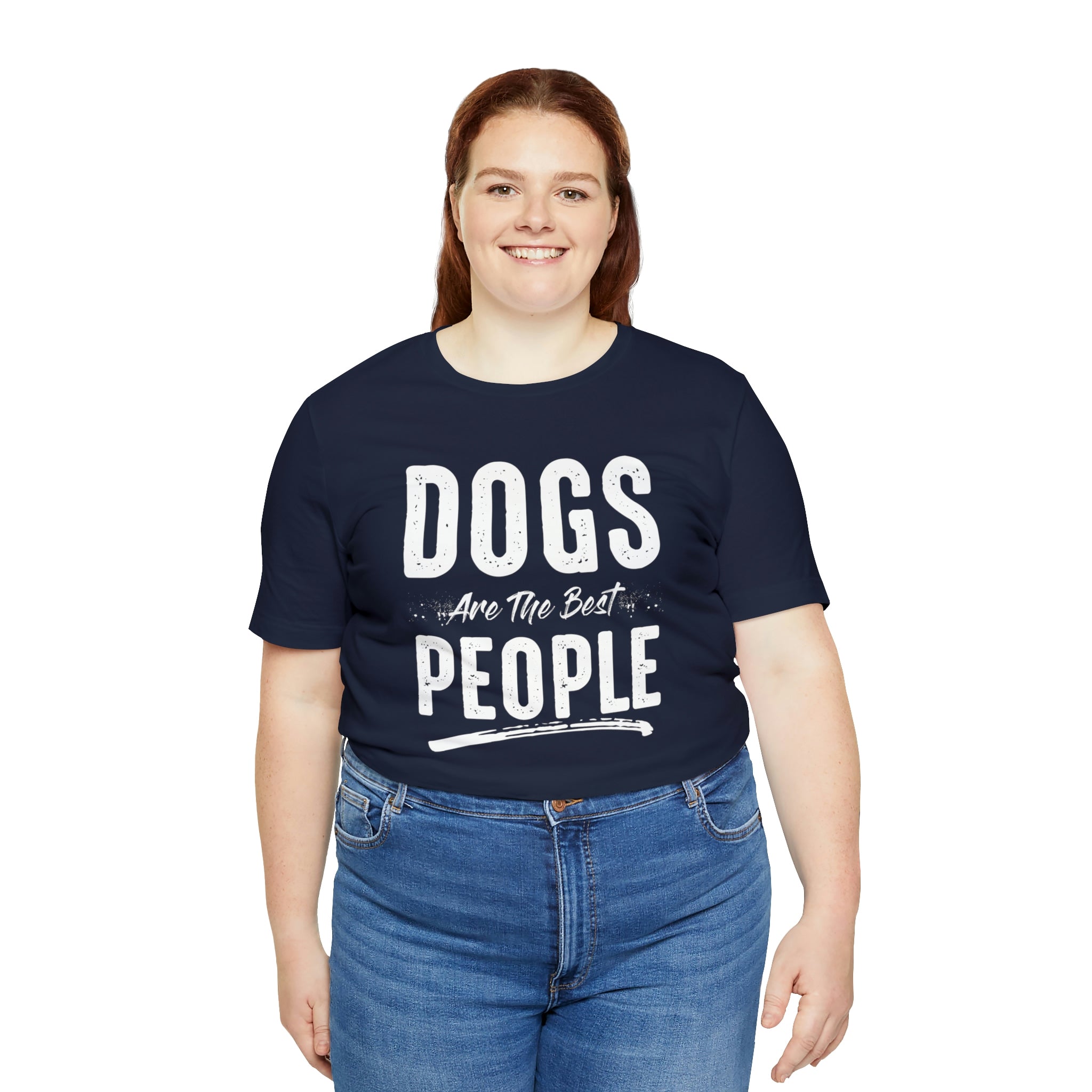 Dogs Are The Best People - Unisex Jersey Short Sleeve Tee