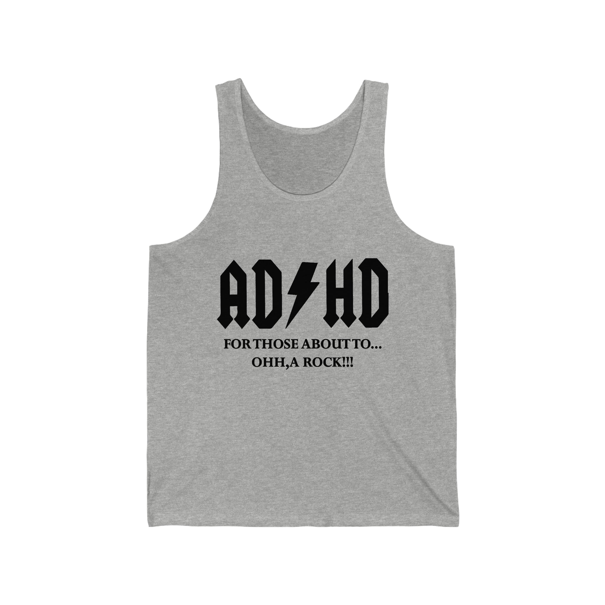 ADHD Look a Rock - Unisex Jersey Tank Top