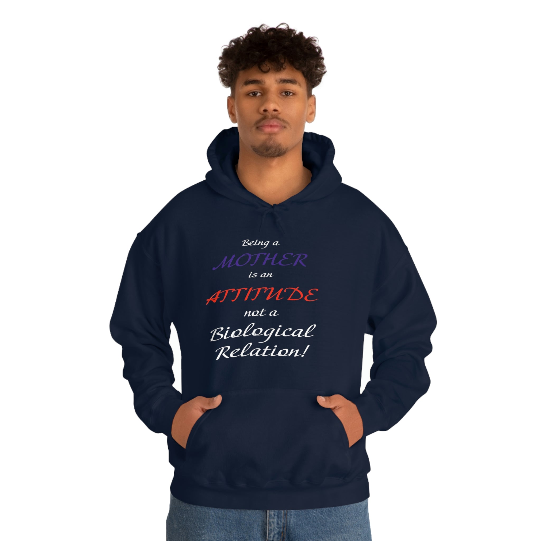 Being A Mother Is An Attitude Not A Biological Relation - Unisex Heavy Blend™ Hooded Sweatshirt