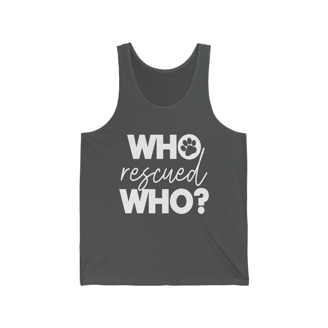 Who Rescued Who - Unisex Jersey Tank Top