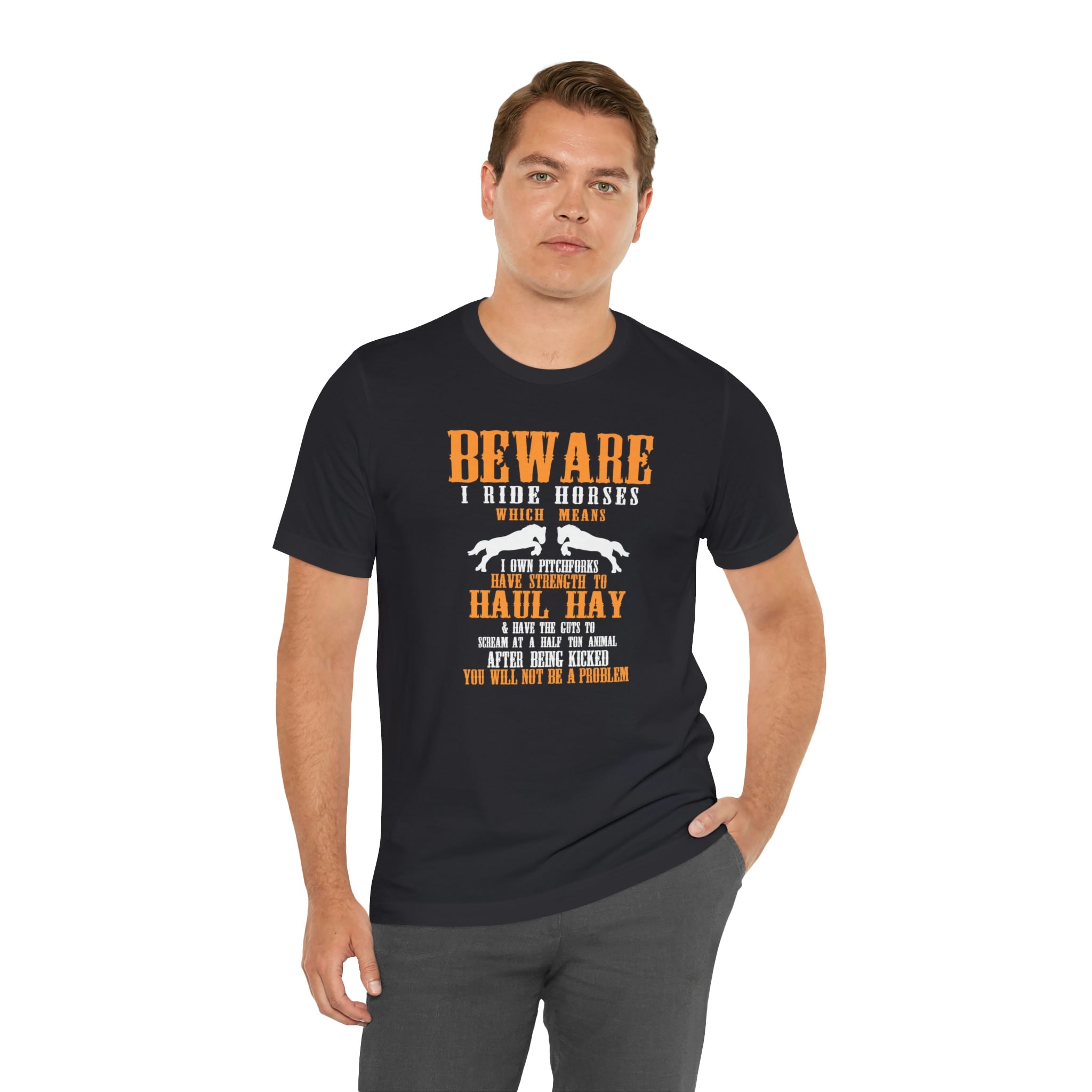 Beware I Ride Horses - Unisex Jersey Short Sleeve Tee