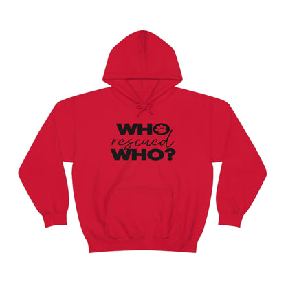 Who Rescued Who - Unisex Heavy Blend™ Hooded Sweatshirt