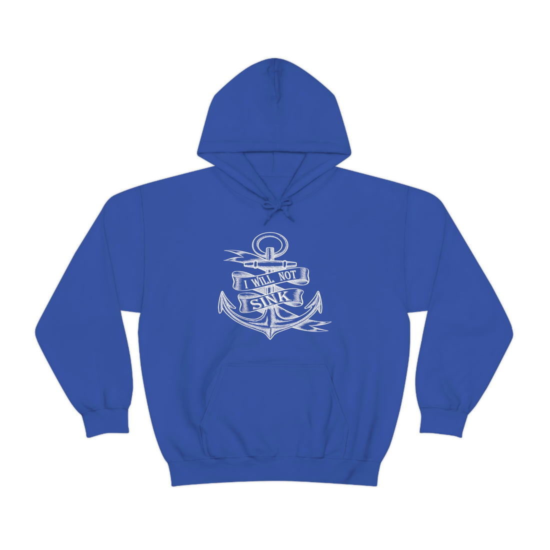 I Will Not Sink - Unisex Heavy Blend™ Hooded Sweatshirt