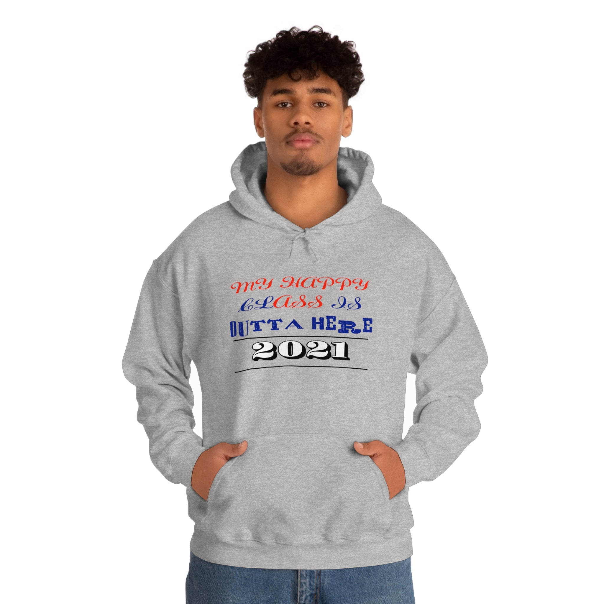 My Happy Class Is Outta Here! Class Year Customizable - Unisex Heavy Blend™ Hooded Sweatshirt