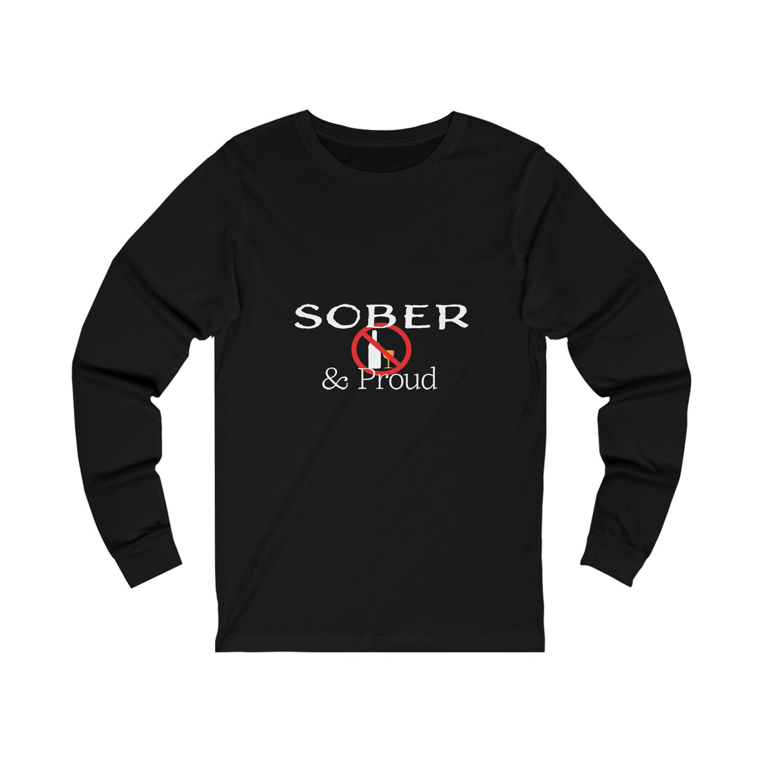 Sober & Proud - Unisex Jersey Long Sleeve Tee