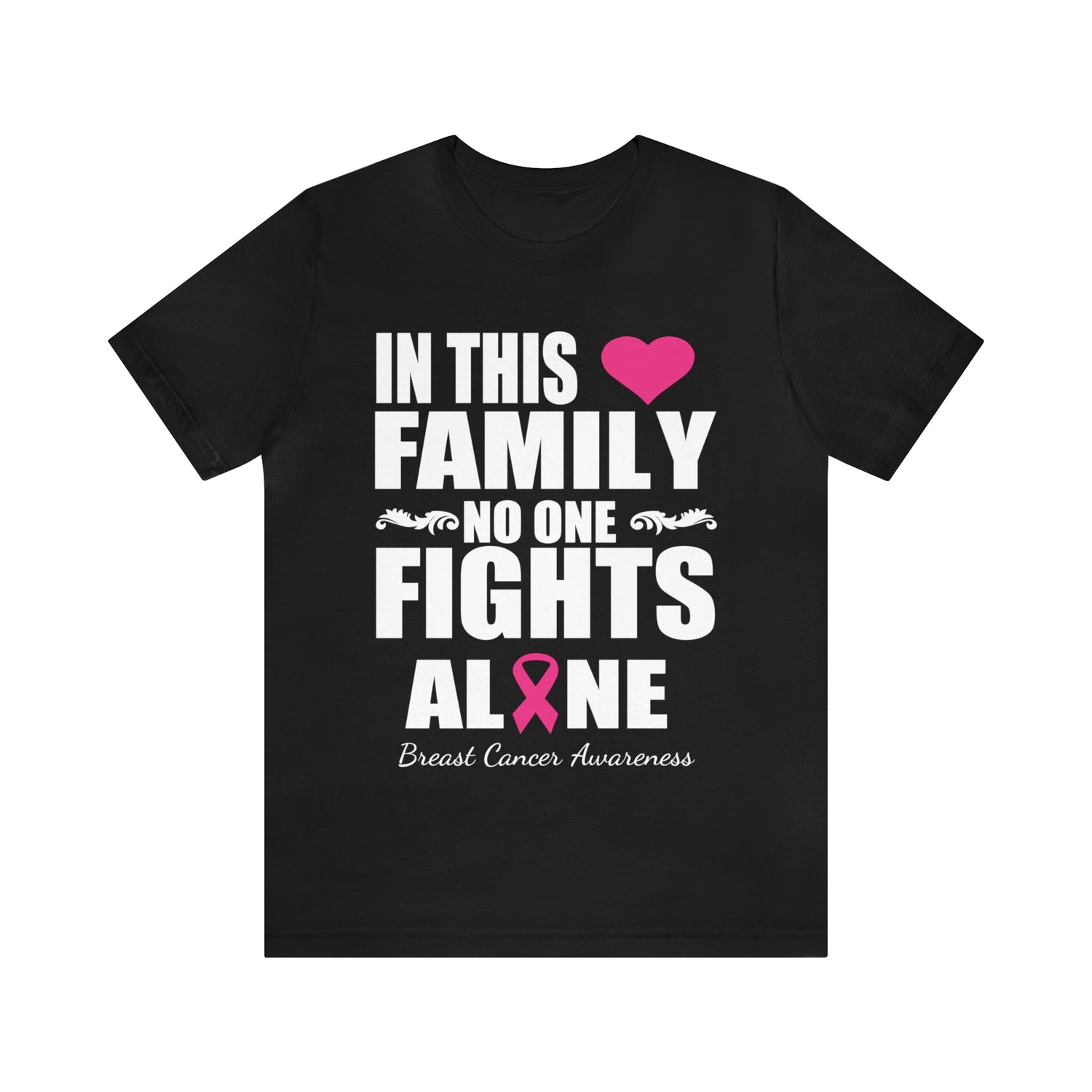 In This Family No One Fights Alone - Unisex Jersey Short Sleeve Tee