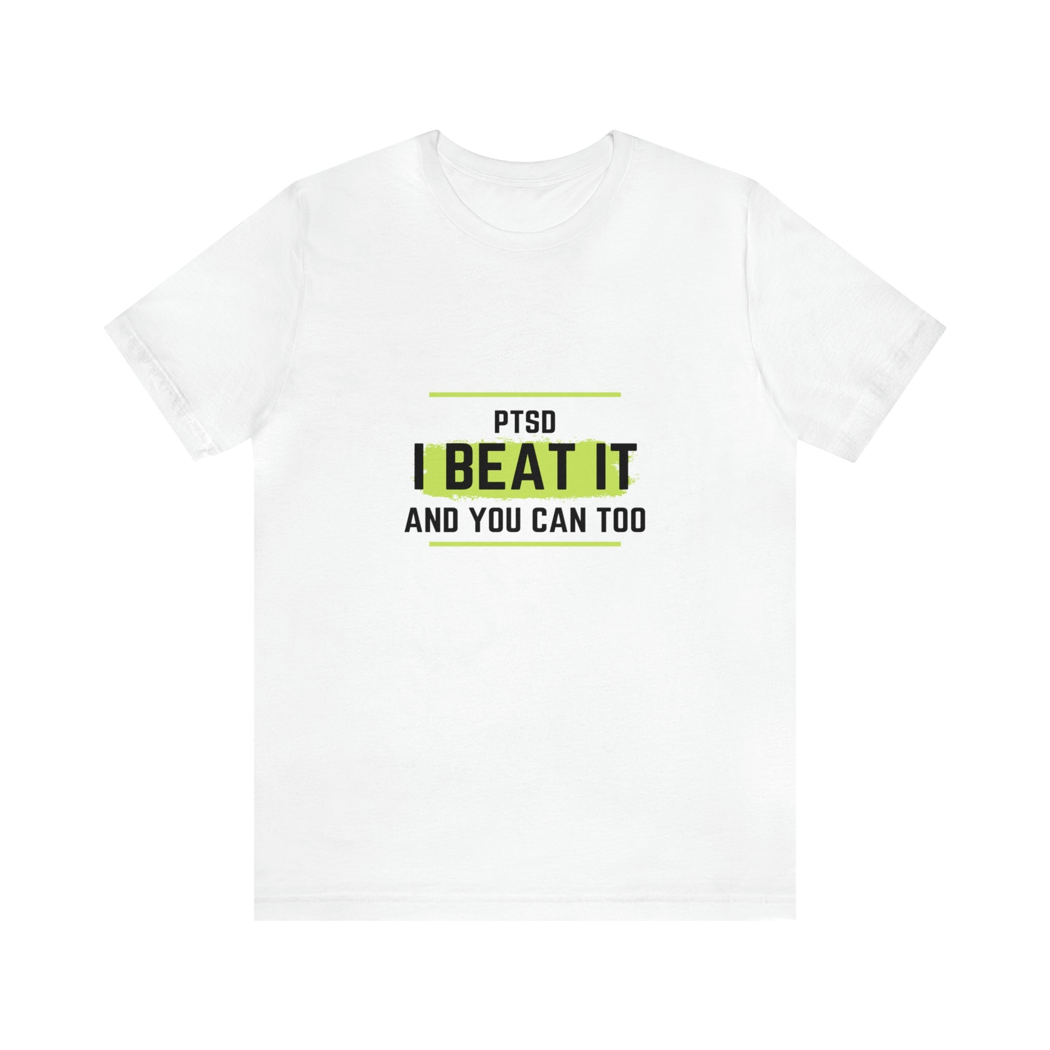 PTSD I Beat It You Can Too - Unisex Jersey Short Sleeve Tee