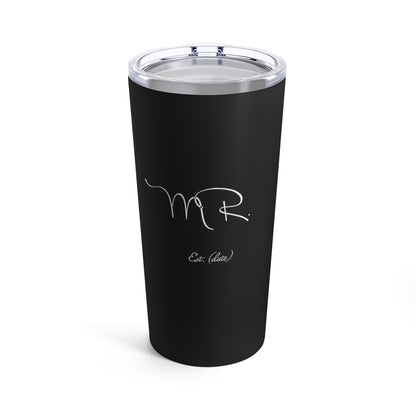 Mr. Established Wedding Date Customizable - Tumbler 20oz