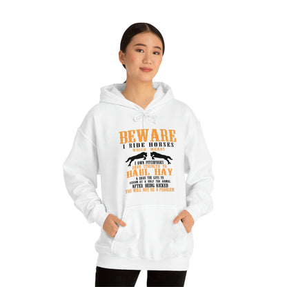 Beware I Ride Horses - Unisex Heavy Blend™ Hooded Sweatshirt