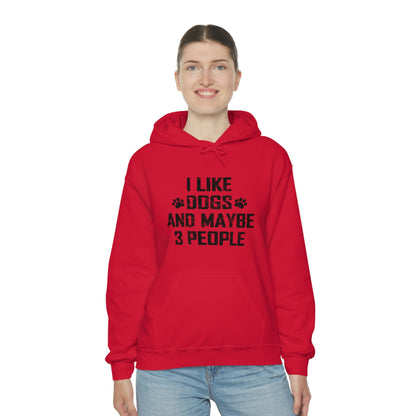 I Like Dogs &amp; Maybe 3 People - Unisex Heavy Blend™ Hooded Sweatshirt