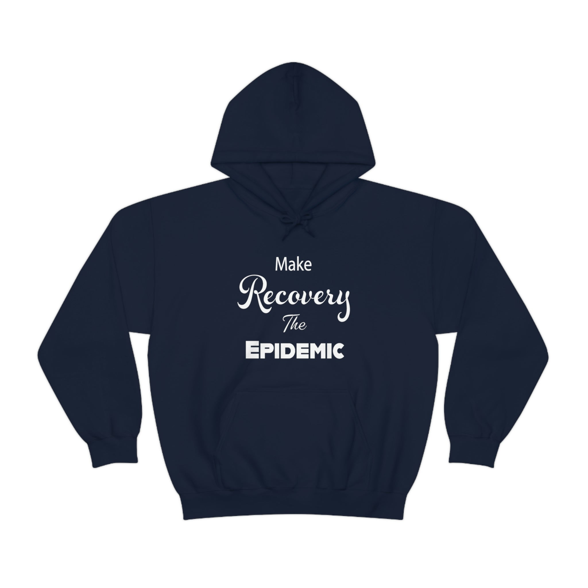 Make Recovery The Epidemic - Unisex Heavy Blend™ Hooded Sweatshirt