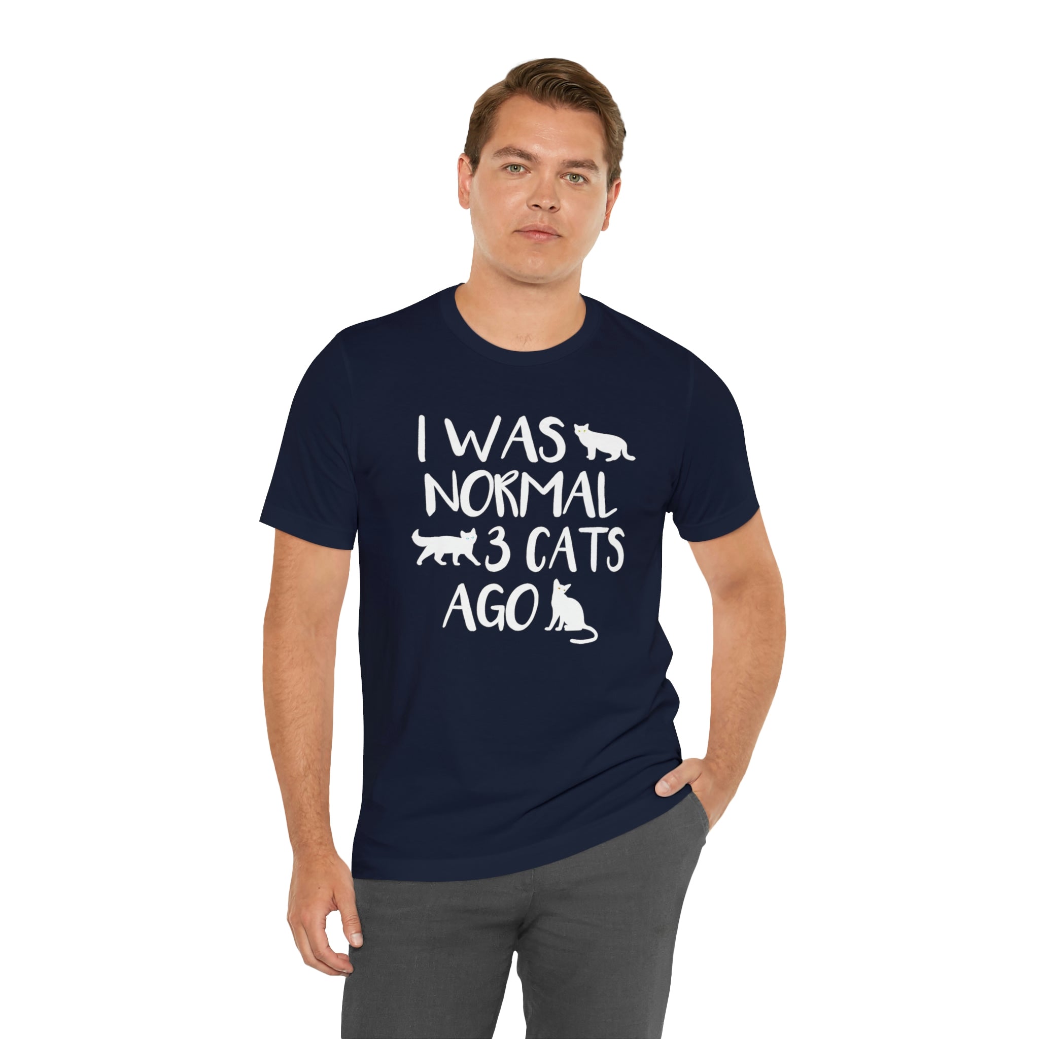 I Was Normal 3 Cats Ago - Unisex Jersey Short Sleeve Tee