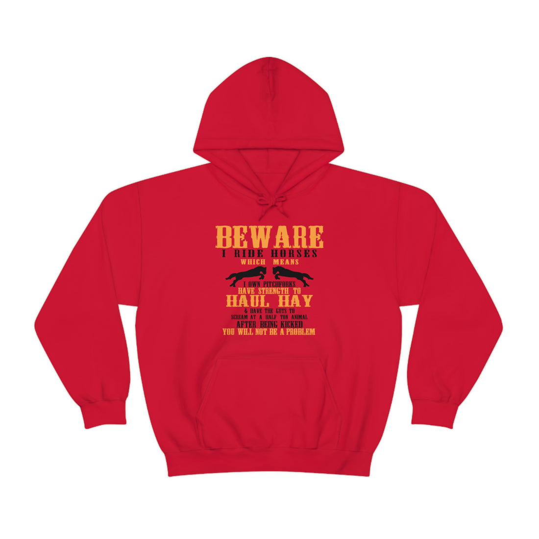 Beware I Ride Horses - Unisex Heavy Blend™ Hooded Sweatshirt