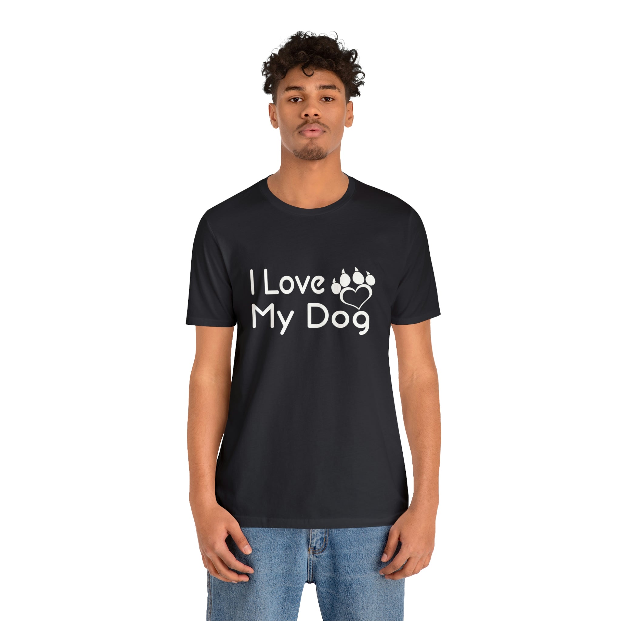 I Love My Dog - Unisex Jersey Short Sleeve Tee