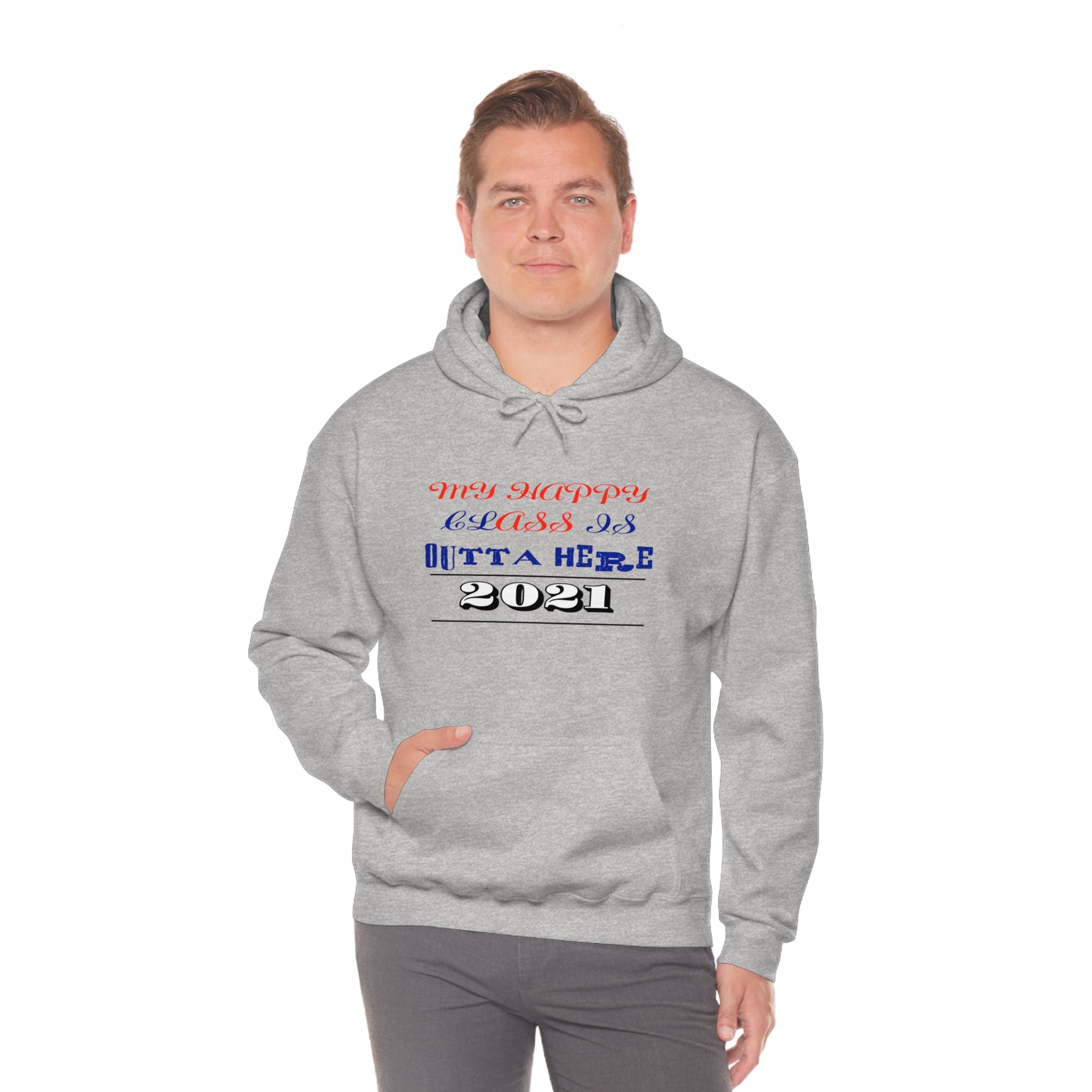 My Happy Class Is Outta Here! Class Year Customizable - Unisex Heavy Blend™ Hooded Sweatshirt