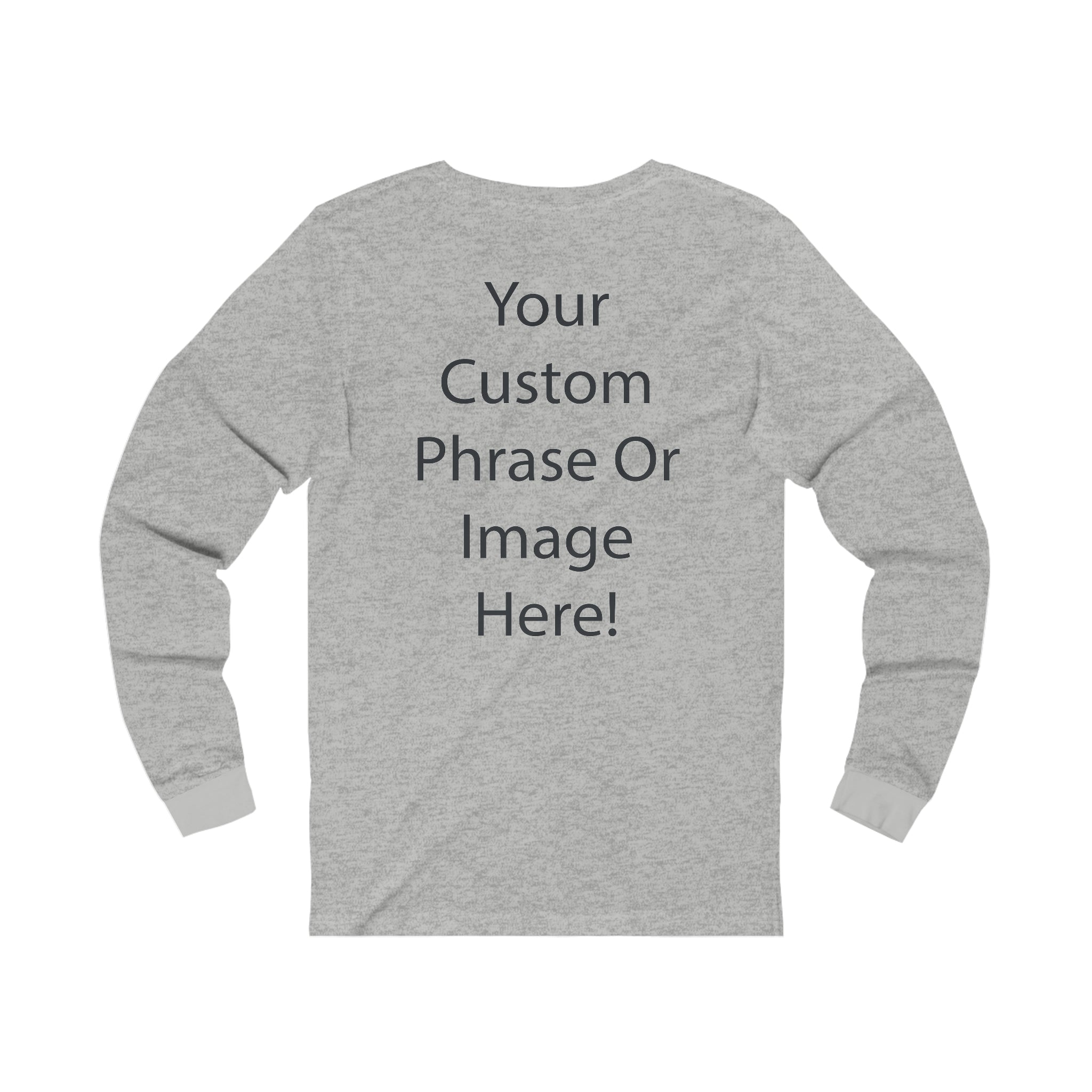 Custom - Unisex Jersey Long Sleeve T-Shirt