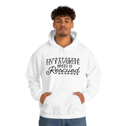 My Favorite Breed Is Rescued - Unisex Heavy Blend™ Hooded Sweatshirt