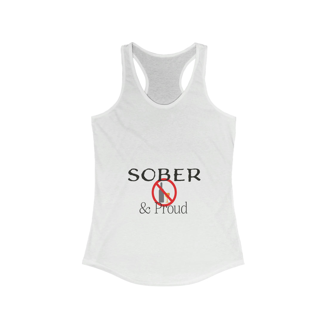 Sober & Proud - Racerback Tank Top