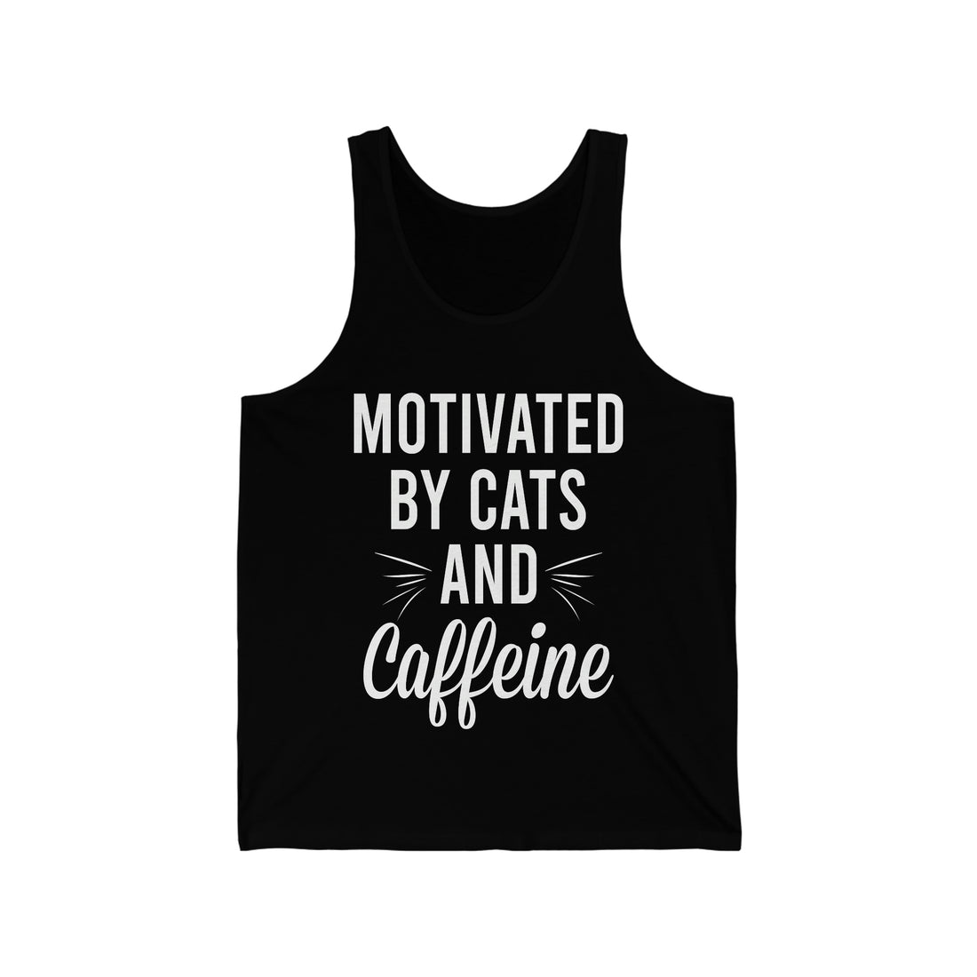 Motivated By Cats & Caffeine - Unisex Jersey Tank Top