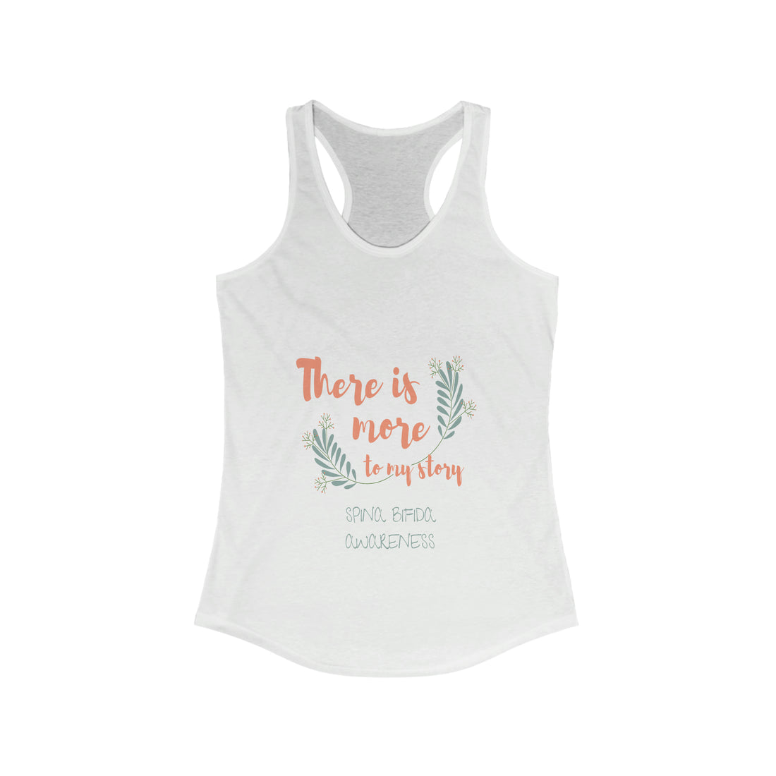 There Is More To My Story Spina Bifida Awareness - Racerback Tank Top
