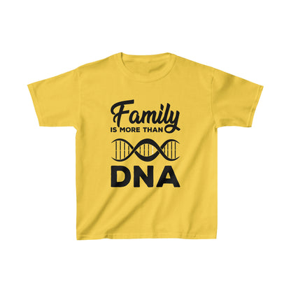 Family is more than DNA - Kids T-shirt