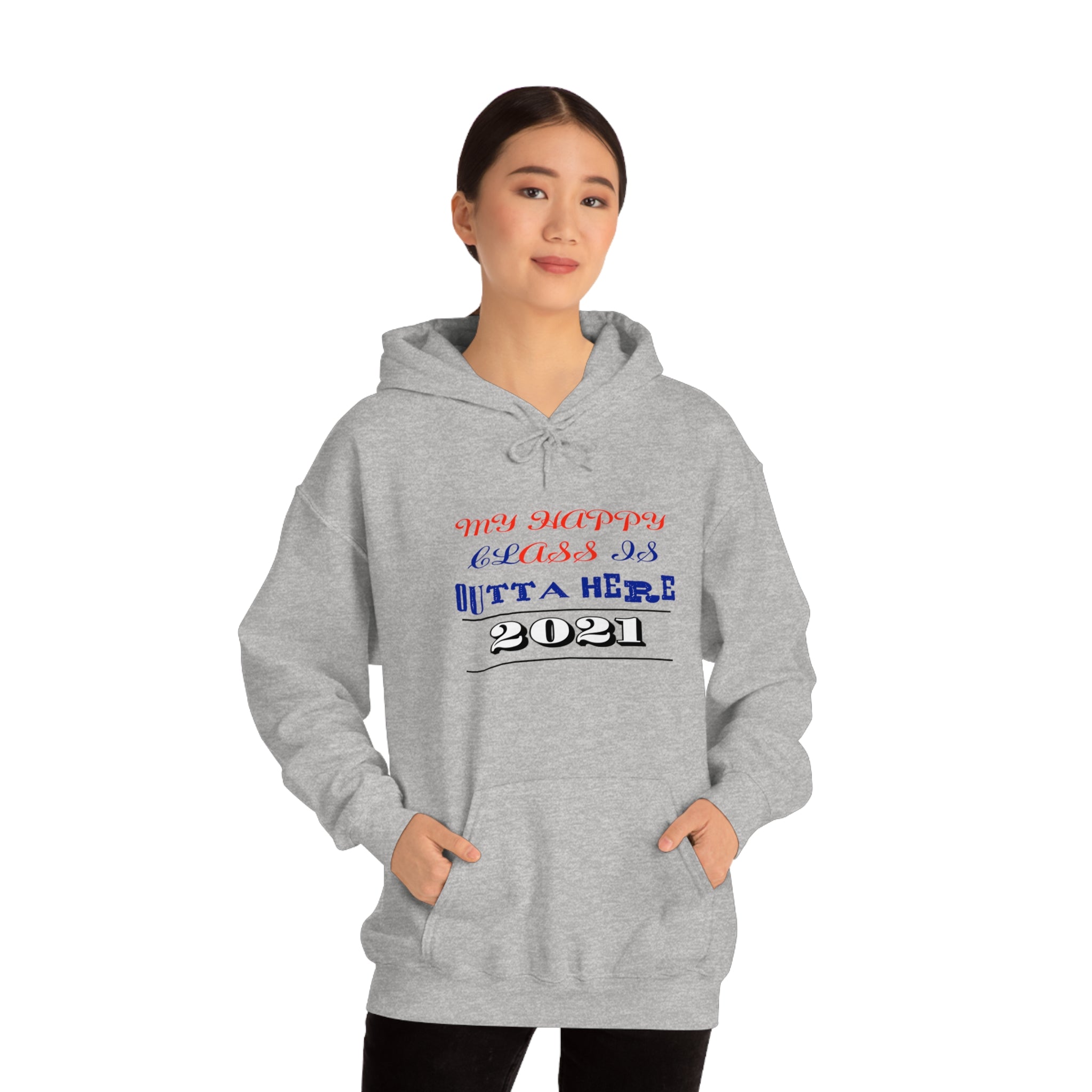 My Happy Class Is Outta Here! Class Year Customizable - Unisex Heavy Blend™ Hooded Sweatshirt