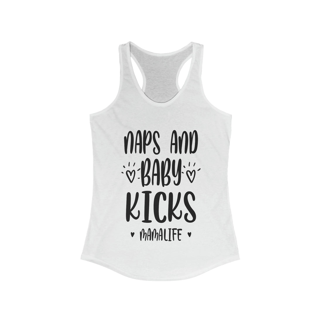 Naps & Baby Kicks - Racerback Tank Top