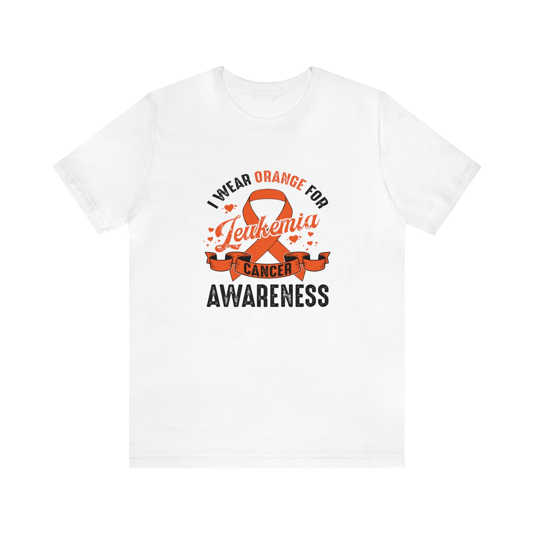 I Wear Orange For Leukemia Cancer Awareness - Unisex Jersey Short Sleeve Tee